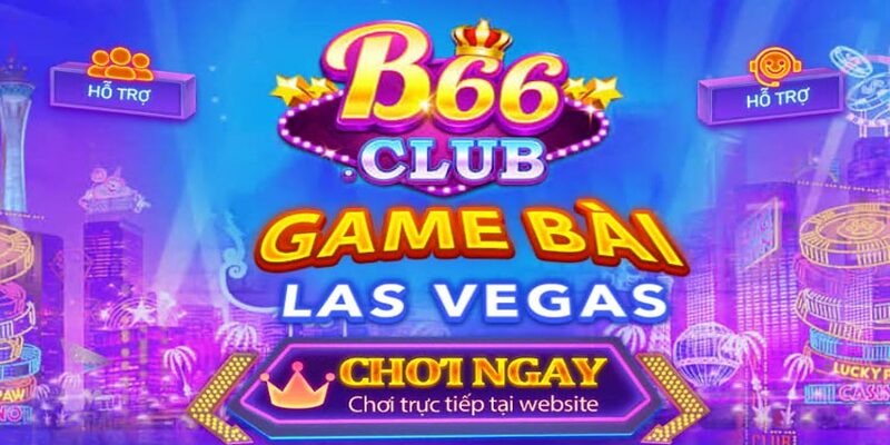 B66 - Thiên đường chươi game săn thưởng hàng đầu thị trường